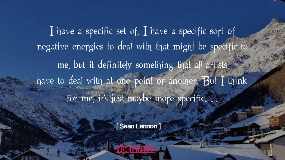 Negative Energy quotes by Sean Lennon