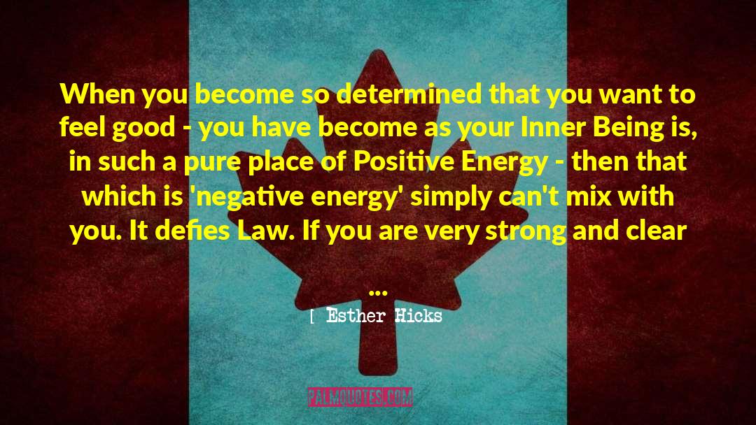 Negative Energy quotes by Esther Hicks
