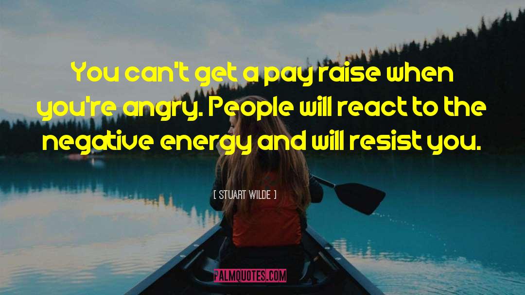 Negative Energy quotes by Stuart Wilde