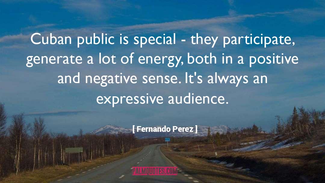 Negative Energy quotes by Fernando Perez