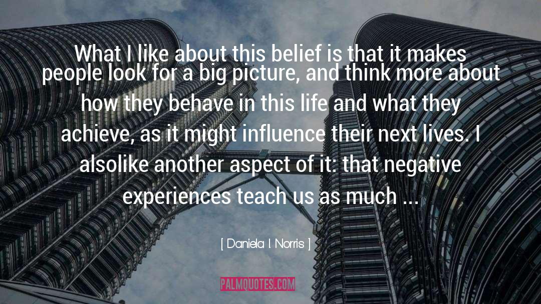 Negative Experiences quotes by Daniela I. Norris