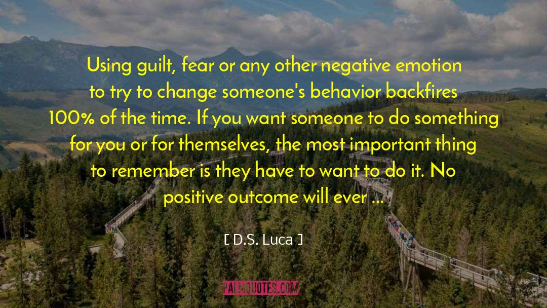 Negative Fear Driven quotes by D.S. Luca