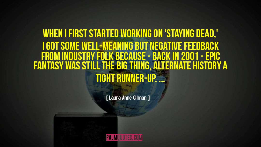 Negative Feedback quotes by Laura Anne Gilman