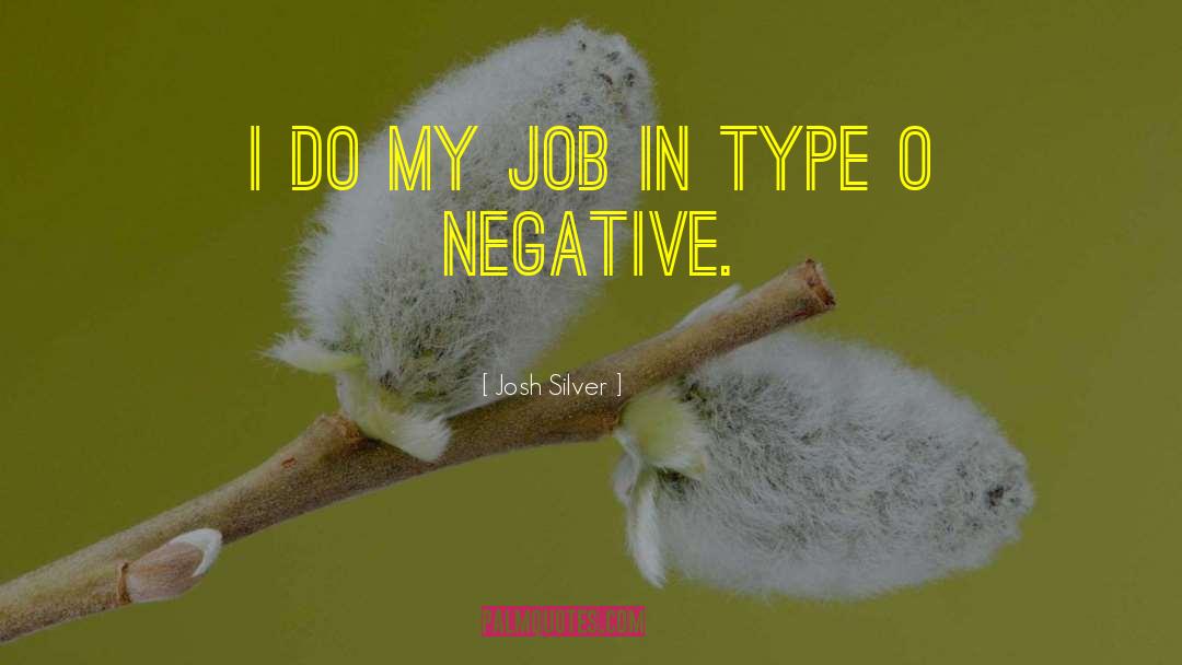 Negative Feedback quotes by Josh Silver