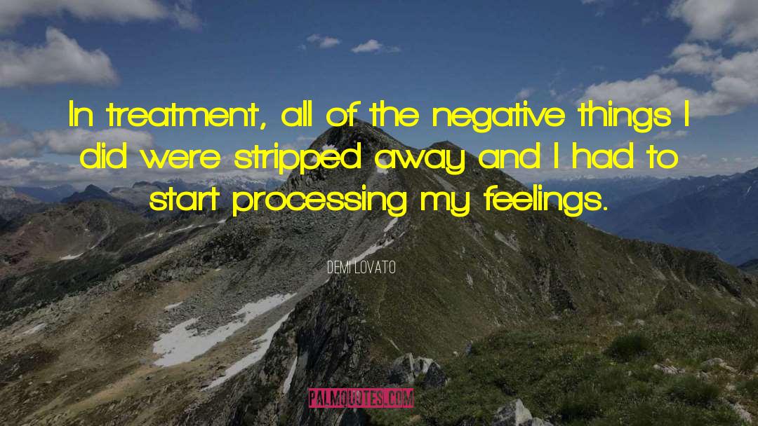 Negative Feelings quotes by Demi Lovato