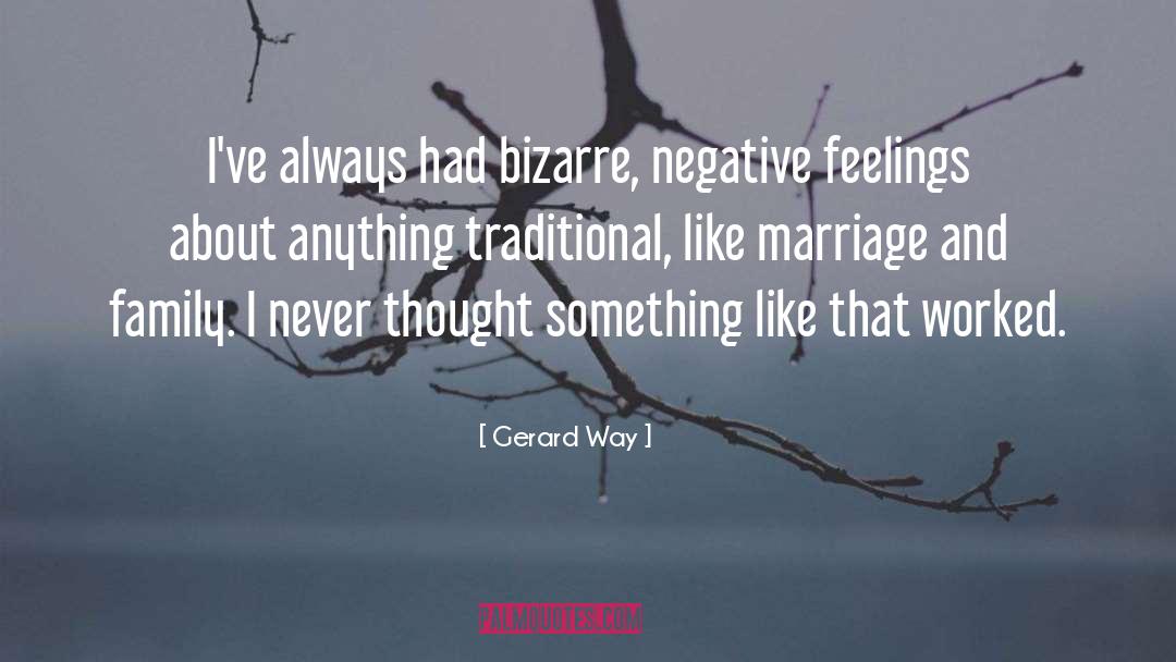 Negative Feelings quotes by Gerard Way