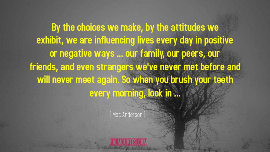 Negative Influence quotes by Mac Anderson