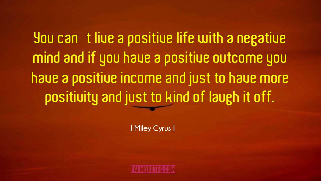 Negative Mind quotes by Miley Cyrus
