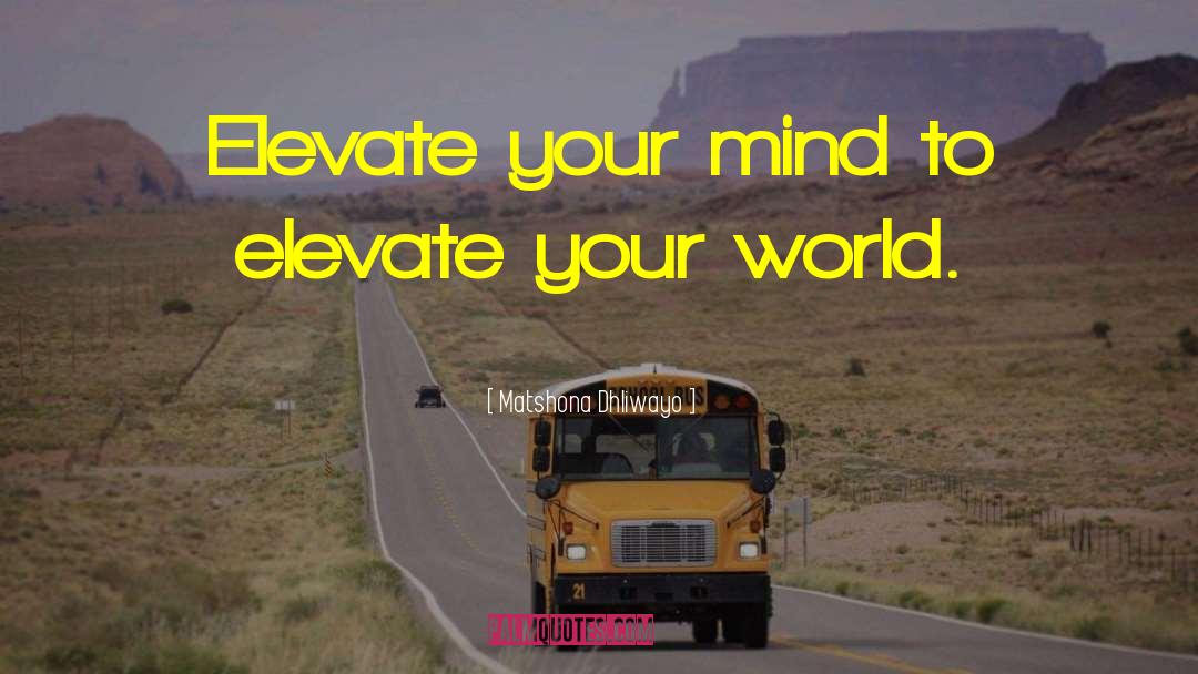 Negative Mind quotes by Matshona Dhliwayo