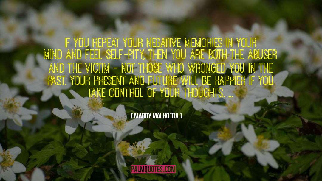 Negative Photoshop quotes by Maddy Malhotra