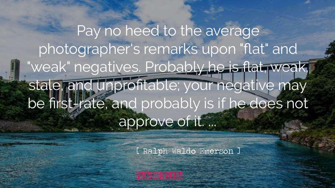 Negative quotes by Ralph Waldo Emerson