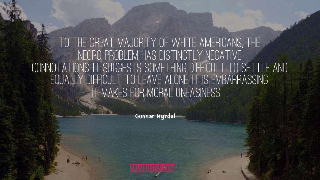 Negative quotes by Gunnar Myrdal
