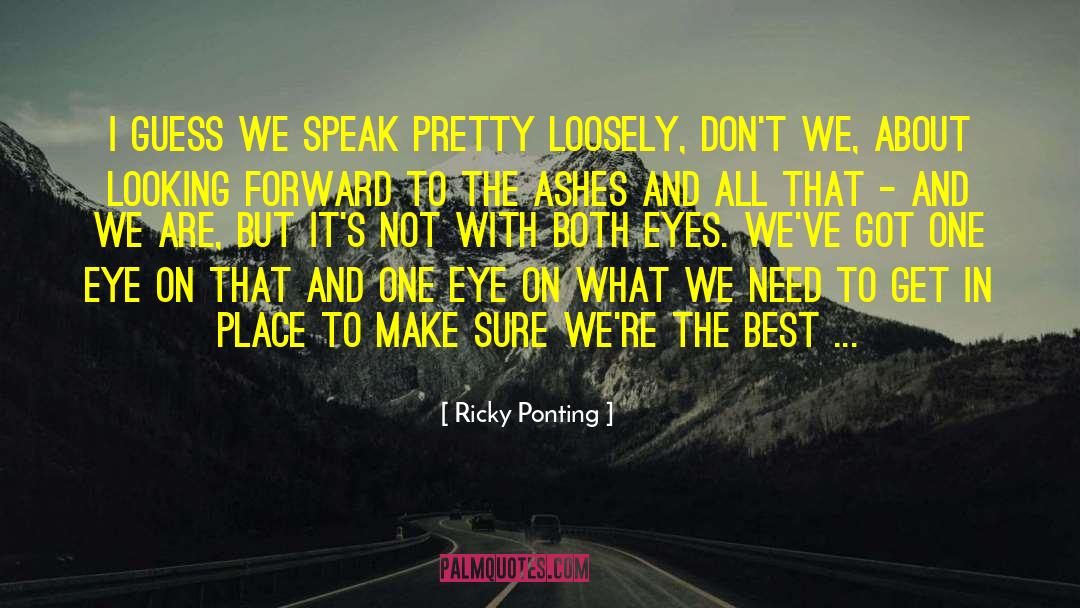 Negative Speech quotes by Ricky Ponting