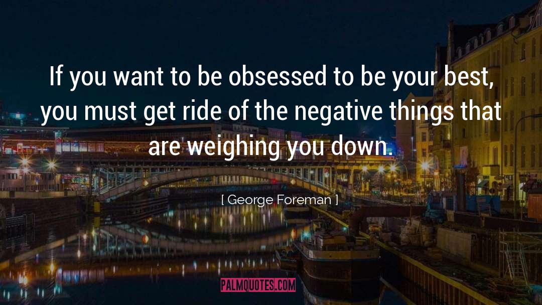 Negative Stereotypes quotes by George Foreman