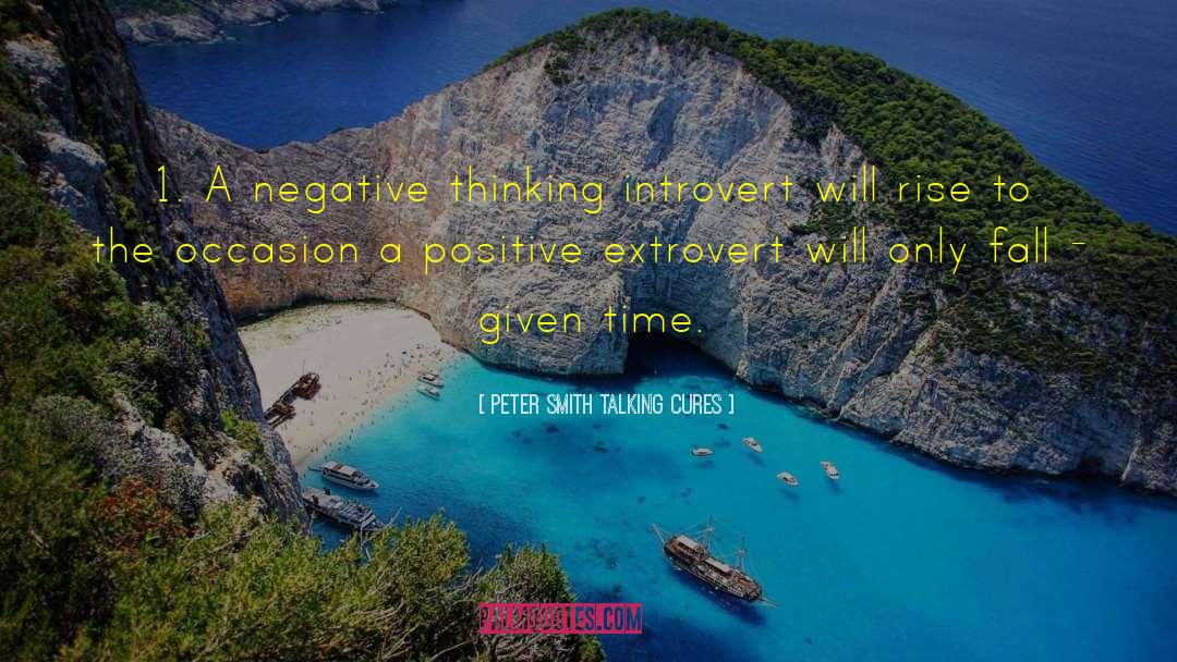 Negative Thinking quotes by Peter SMith Talking Cures