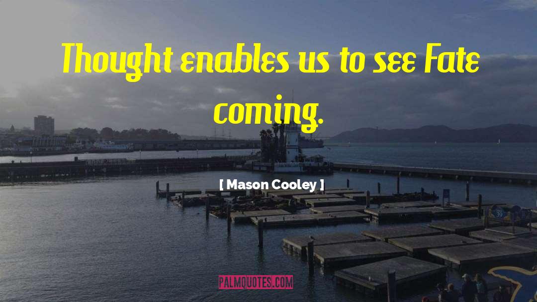 Negative Thinking quotes by Mason Cooley