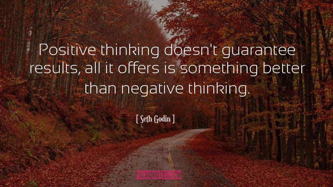 Negative Thinking quotes by Seth Godin