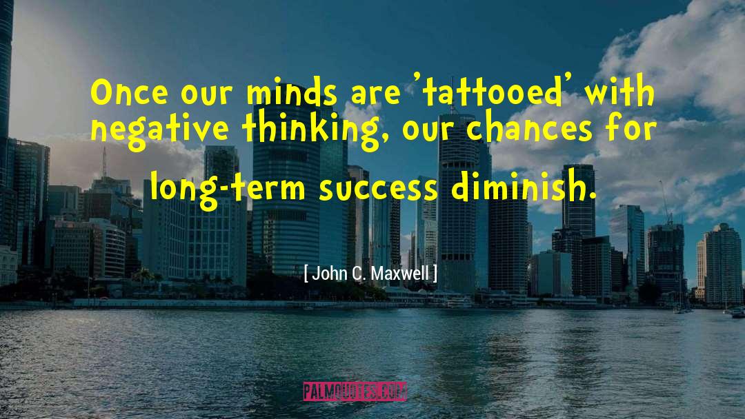 Negative Thinking quotes by John C. Maxwell