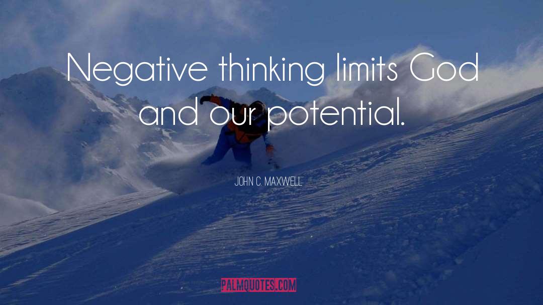 Negative Thinking quotes by John C. Maxwell