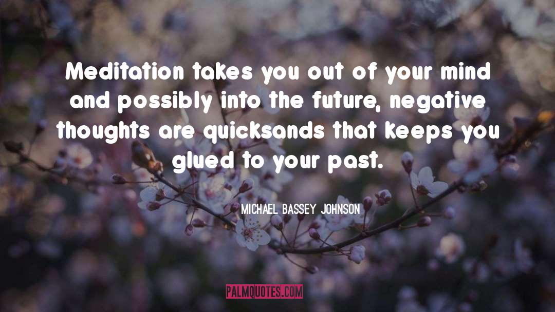 Negative Thoughts And Beliefs quotes by Michael Bassey Johnson