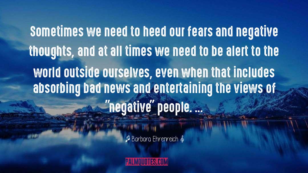 Negative Thoughts quotes by Barbara Ehrenreich