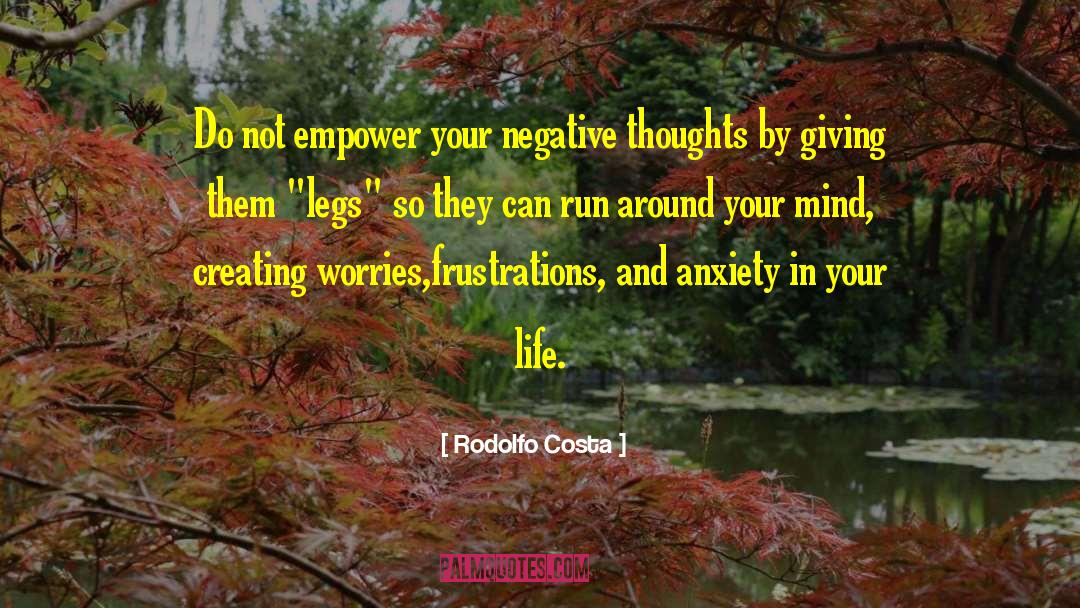 Negative Thoughts quotes by Rodolfo Costa