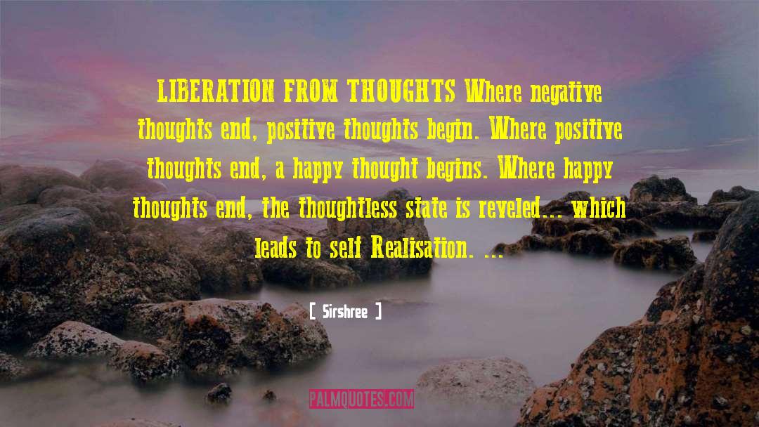 Negative Thoughts quotes by Sirshree