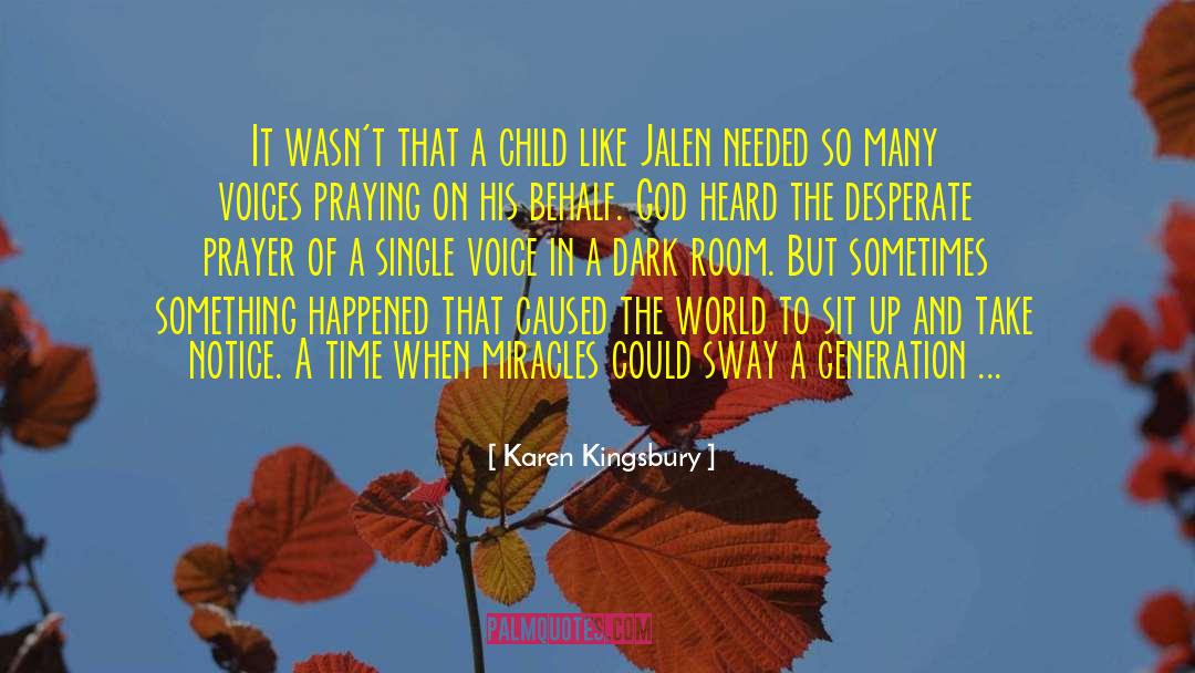 Negative Voices quotes by Karen Kingsbury