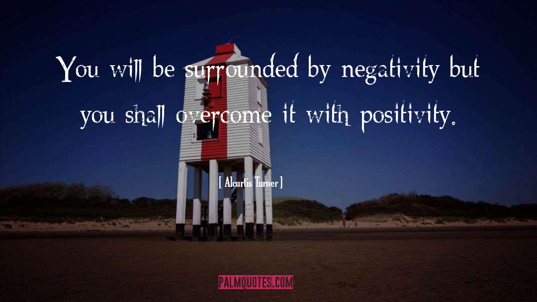 Negative World quotes by Alcurtis Turner