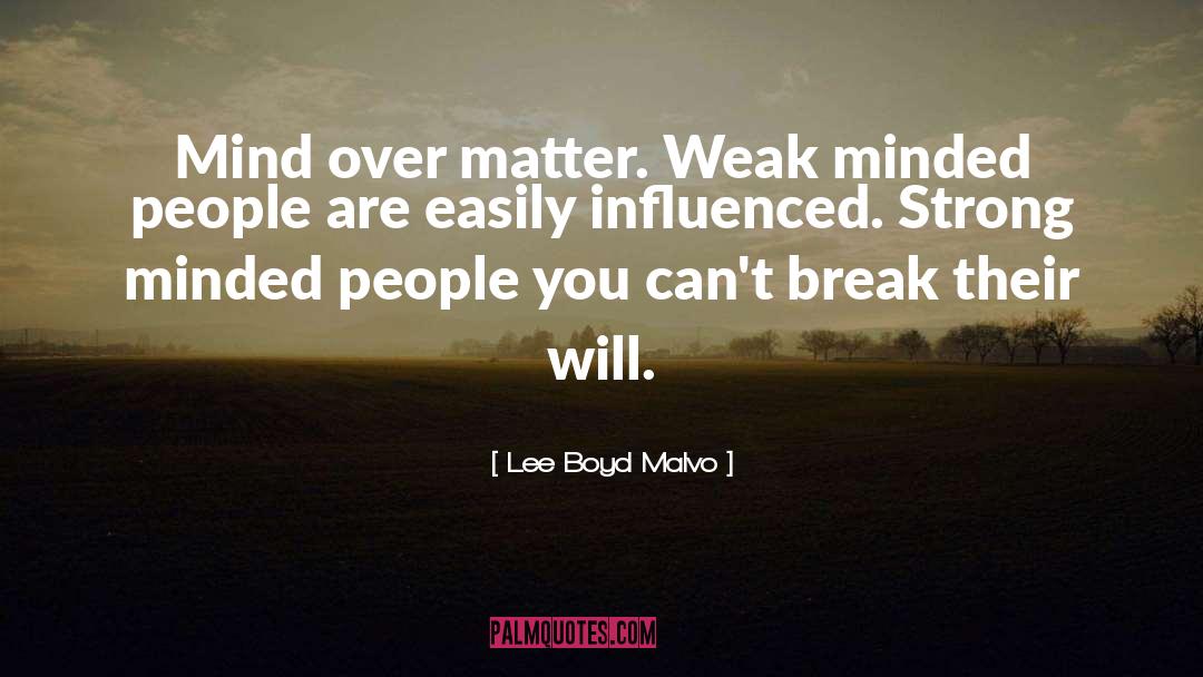 Negatively Minded People quotes by Lee Boyd Malvo