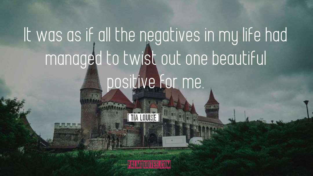 Negatives quotes by Tia Louise