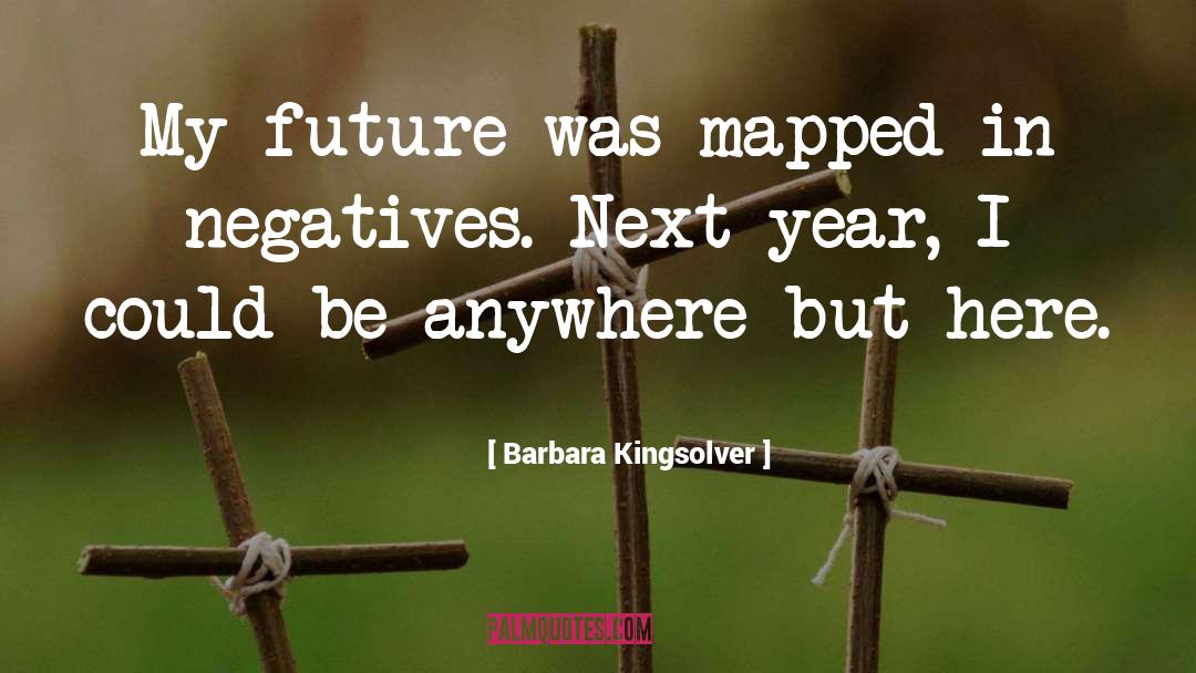 Negatives quotes by Barbara Kingsolver