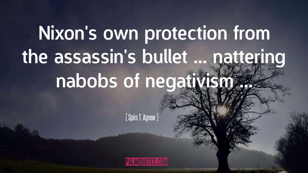 Negativism quotes by Spiro T. Agnew
