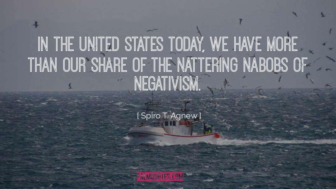 Negativism quotes by Spiro T. Agnew