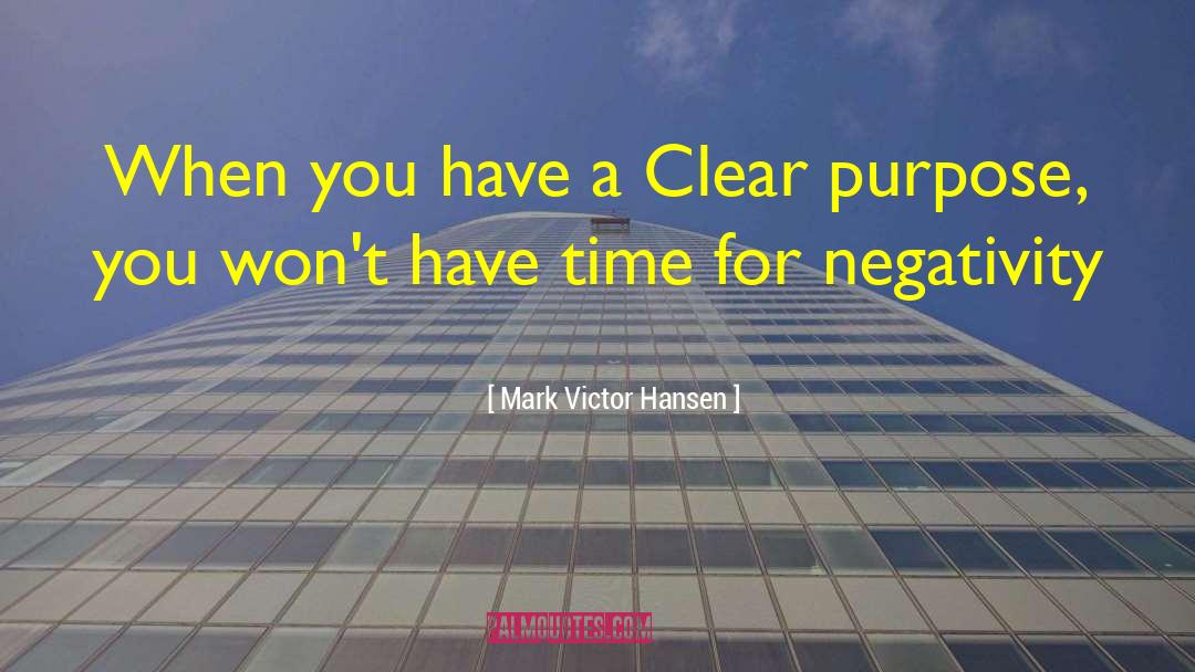 Negativity quotes by Mark Victor Hansen