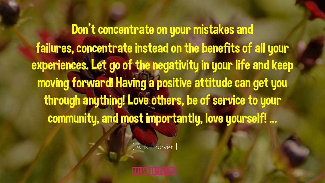 Negativity quotes by Arik Hoover