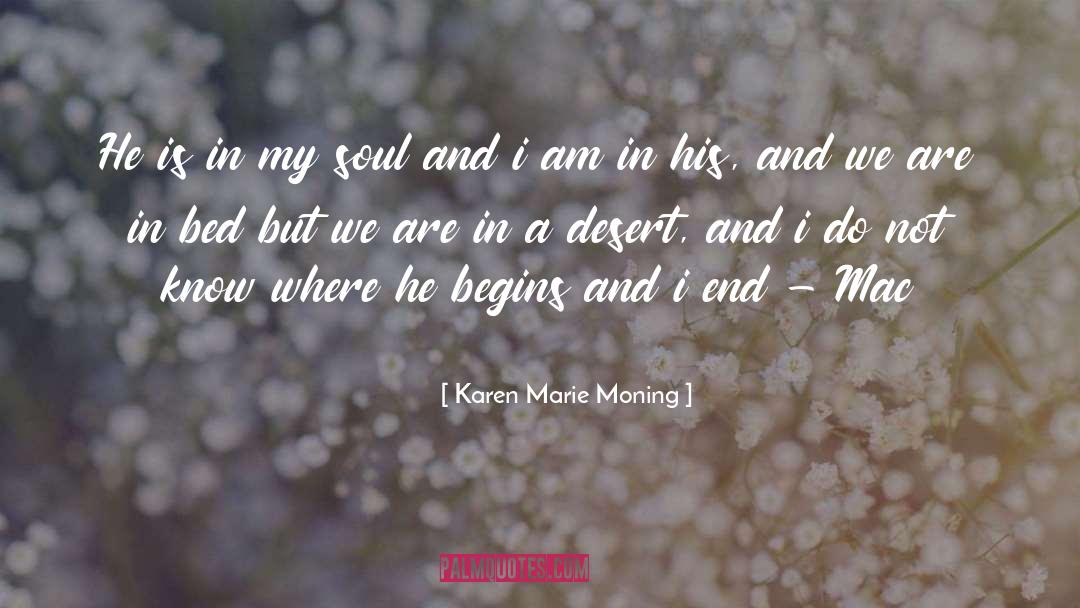Negev Desert quotes by Karen Marie Moning