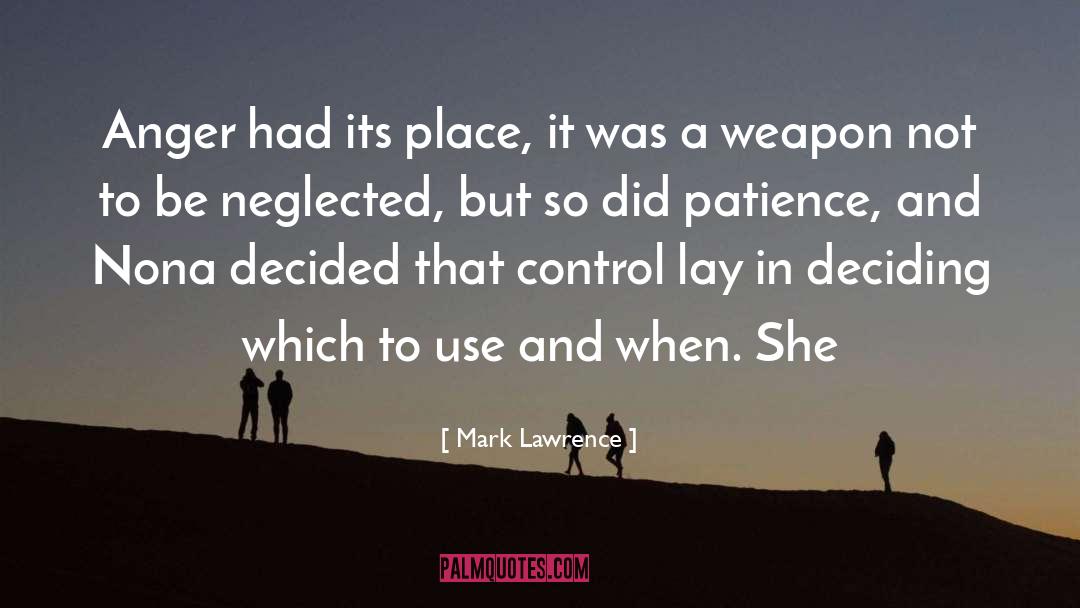 Neglected But Undefeated quotes by Mark Lawrence