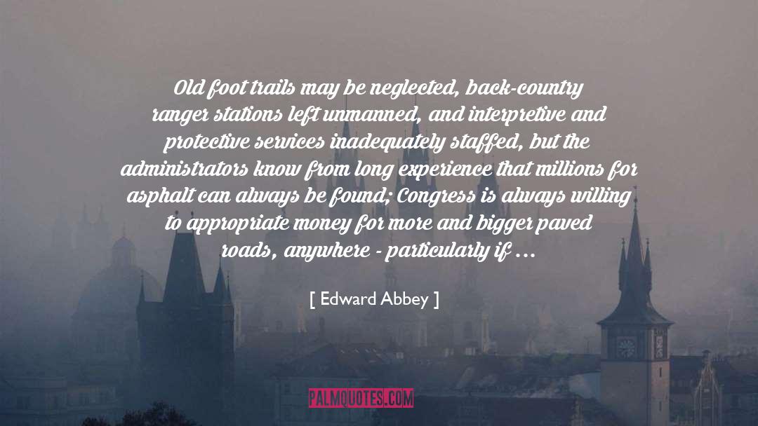 Neglected But Undefeated quotes by Edward Abbey
