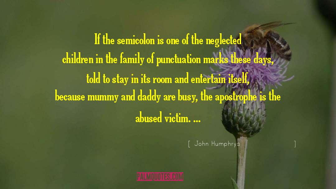 Neglected Child quotes by John Humphrys