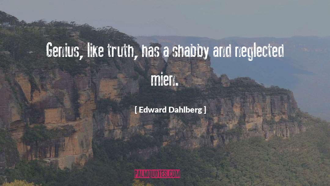 Neglected quotes by Edward Dahlberg