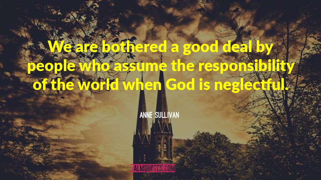 Neglectful quotes by Anne Sullivan
