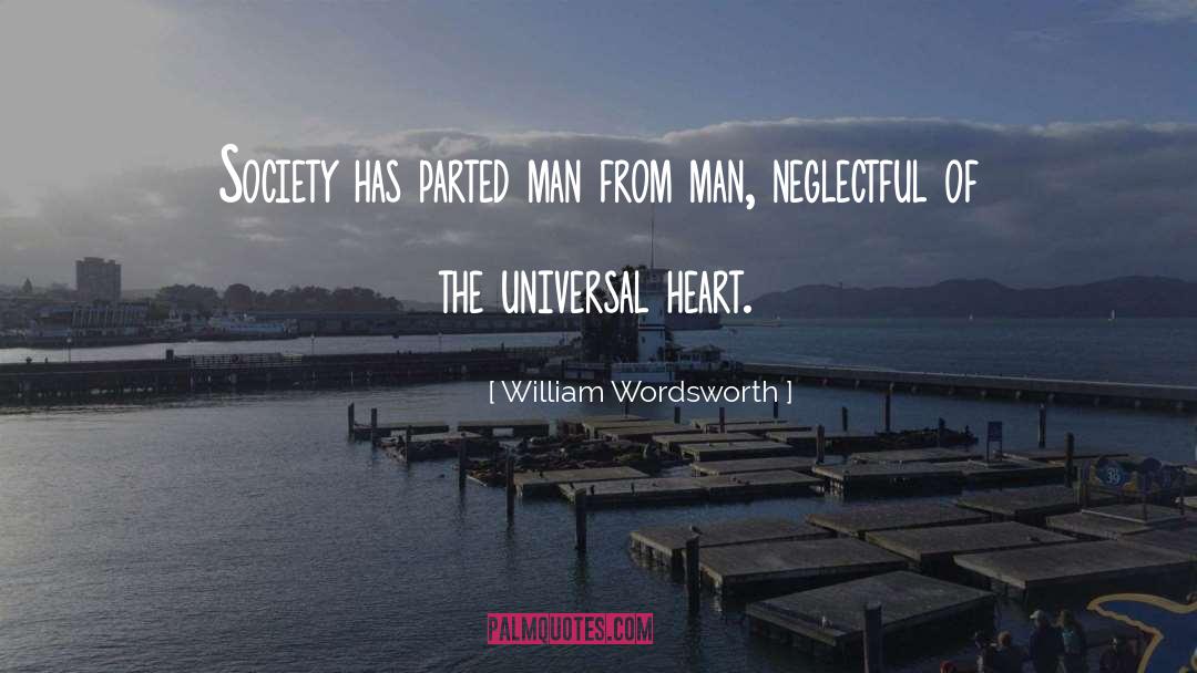 Neglectful quotes by William Wordsworth