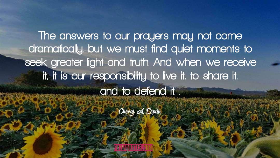 Neglecting Prayer quotes by Cheryl A. Esplin