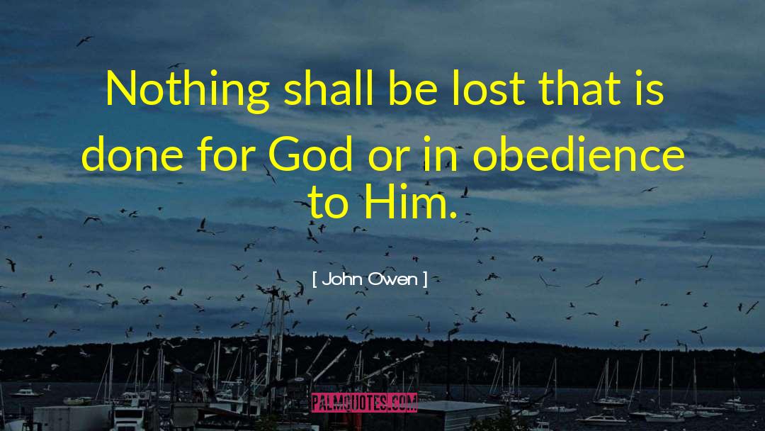Neglecting Prayer quotes by John Owen
