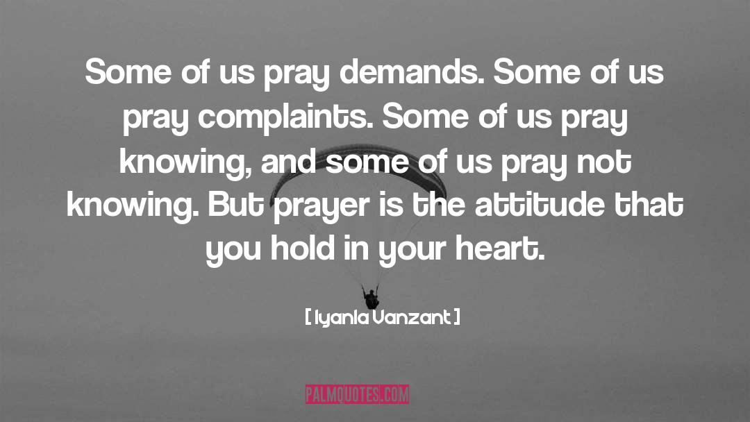 Neglecting Prayer quotes by Iyanla Vanzant