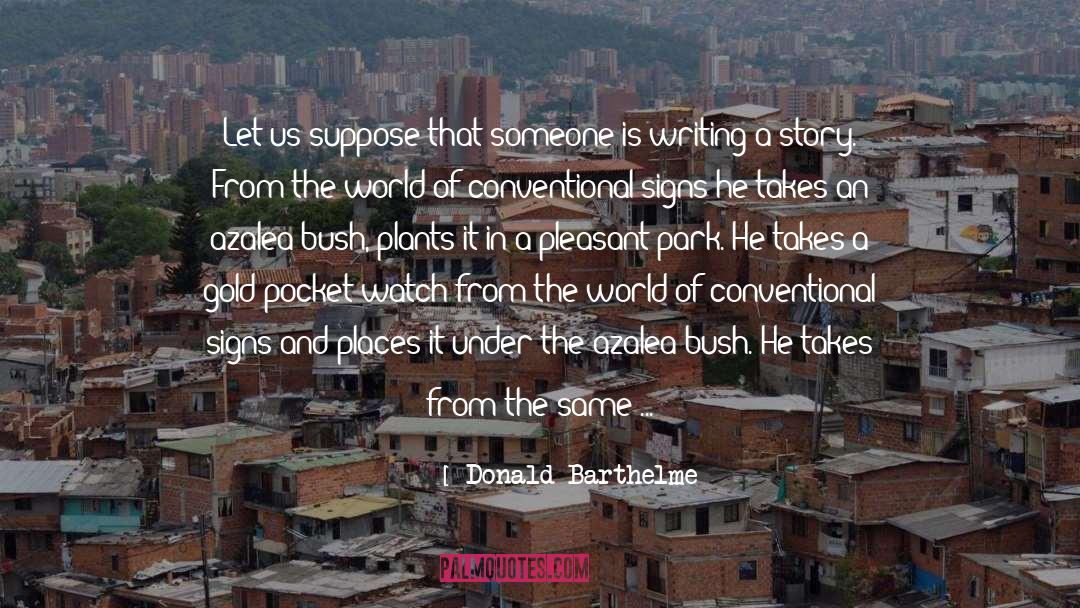 Neglecting quotes by Donald Barthelme