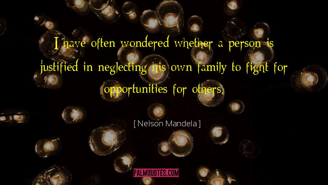 Neglecting quotes by Nelson Mandela