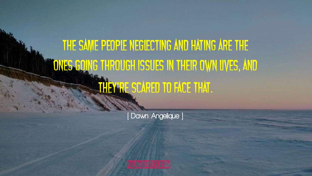 Neglecting quotes by Dawn Angelique