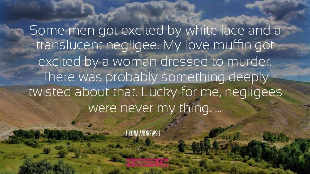 Negligee quotes by Ilona Andrews